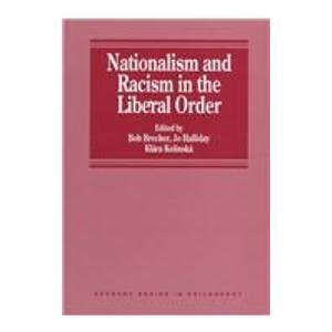 Nationalism and Racism in the Liberal Order (Avebury Series in Philosophy)