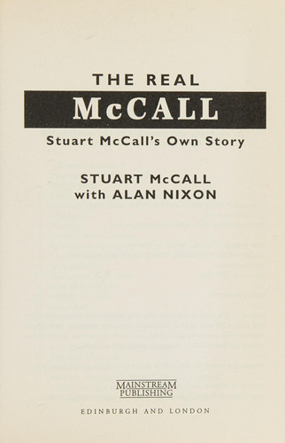 The Real McCall Stuart McCall's Own Story