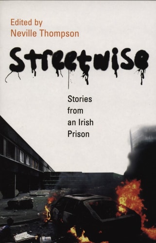 Streetwise Stories from an Irish Prison