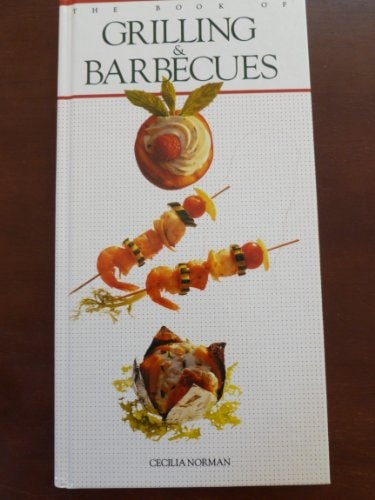 The Book of Grilling & Barbecues