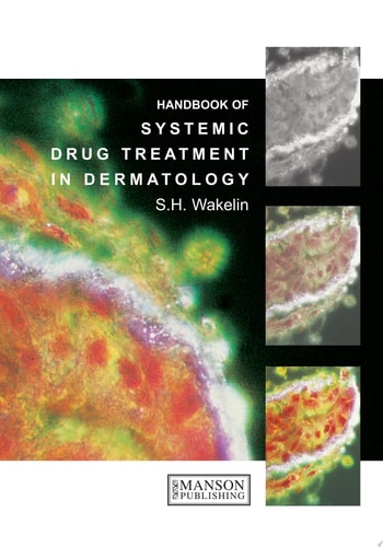 Systemic Drug Treatment in Dermatology A Handbook