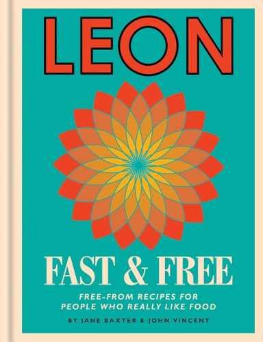 Leon: Leon Fast & Free Free-from Recipes for People who Really Like Food