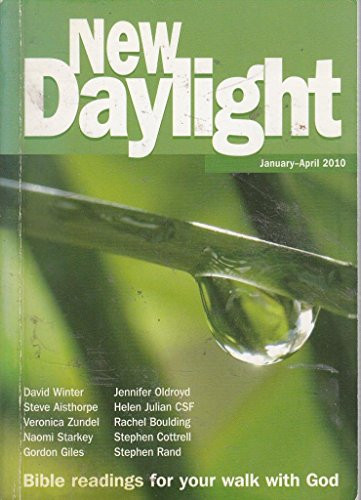 New Daylight January - April 2010 Bible Readings for Your Walk with God
