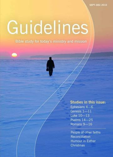 Guidelines September - December 2010 Bible Study for Today's Ministry and Mission