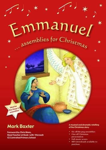 Emmanuel Assemblies for Christmas : a Musical and Dramatic Retelling of the Christmas Story