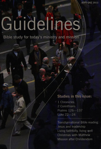 Guidelines September - December 2013 Bible Study for Today's Ministry and Mission