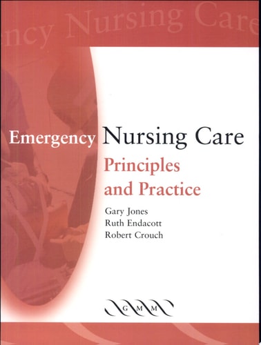 Emergency Nursing Care Principles and Practice