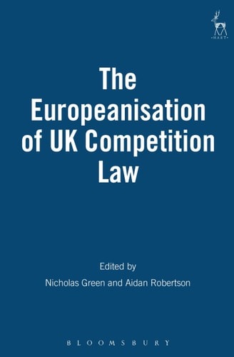 The Europeanisation of UK Competition Law
