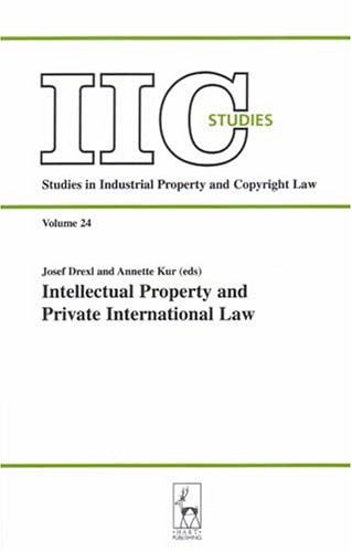 Intellectual Property and Private International Law Heading for the Future