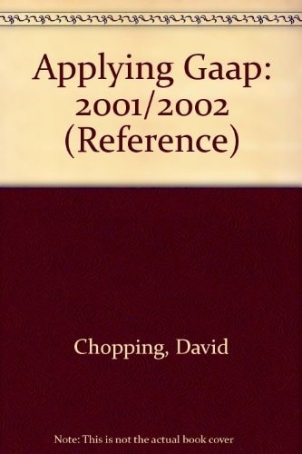 Applying GAAP a practical guide to financial reporting