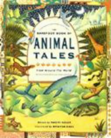 The Barefoot Book of Animal Tales from Around the World