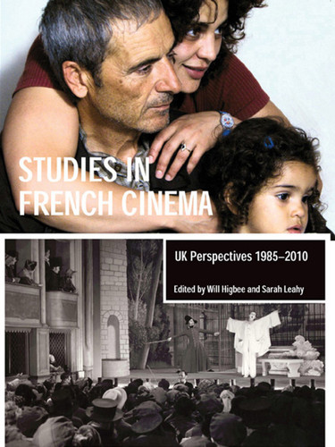 Studies in French Cinema: UK perspectives, 1985–2010
