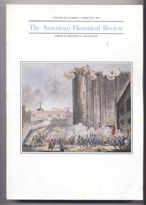 The American Historical Review (February 2003) (Volume 108, Number 1)