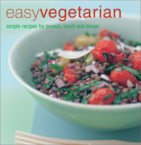 Easy Vegetarian Simple Recipes for Brunch, Lunch, and Dinner