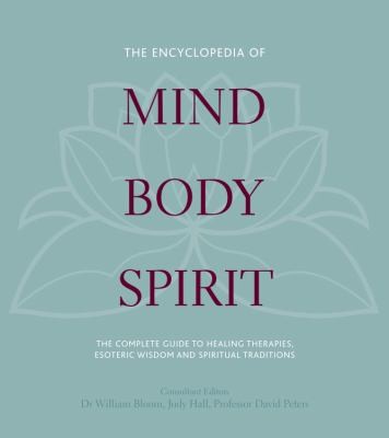The Encyclopedia of Mind Body Spirit