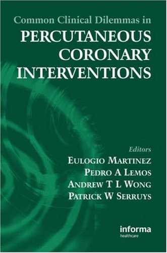 Common Clinical Dilemmas in Percutaneous Coronary Interventions