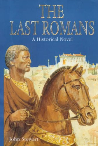 Last Romans A Historical Novel