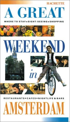 A Great Weekend in Amsterdam