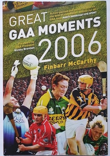 Great GAA Moments 2006