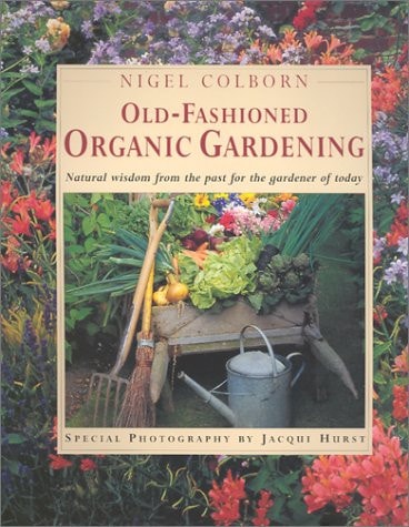 Old-Fashioned Organic Gardening