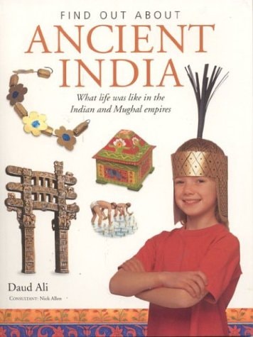 Ancient India What Life Was Like in One of the Earliest Civilizations on Earth