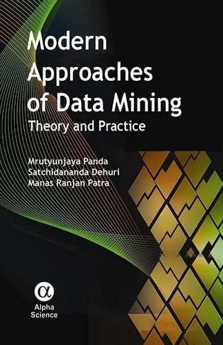 Modern Approaches of Data Mining Theory and Practice