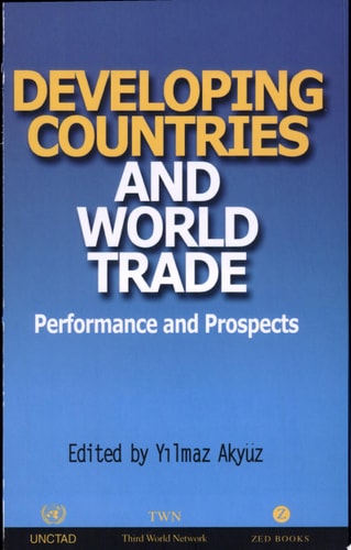 Developing Countries and World Trade Performance and Prospects