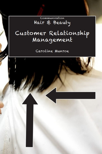 Hair and Beauty: Customer Relationship Management