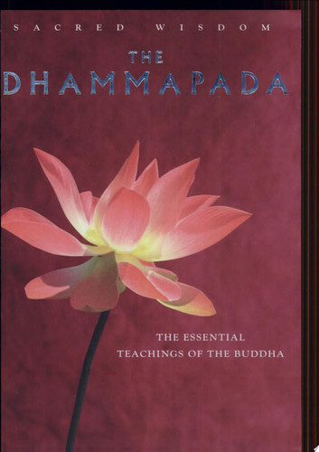 The Dhammapada The Essential Teachings of the Buddha