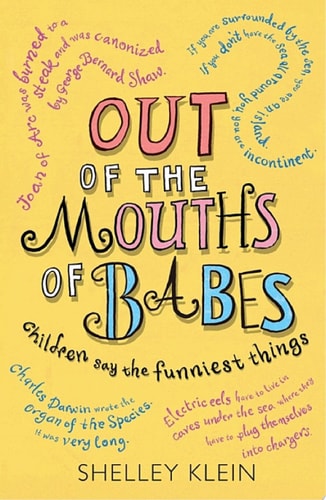 Out of the Mouths of Babes... Children say the funniest things