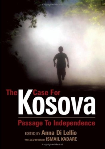 The Case for Kosova Passage to Independence