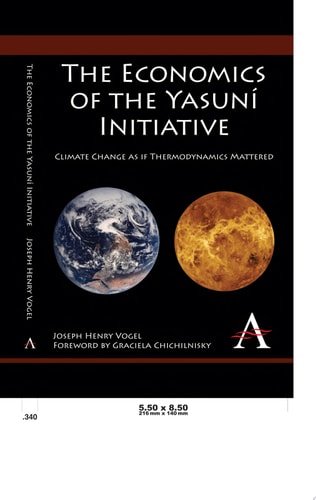 The Economics of the Yasuní Initiative Climate Change as If Thermodynamics Mattered