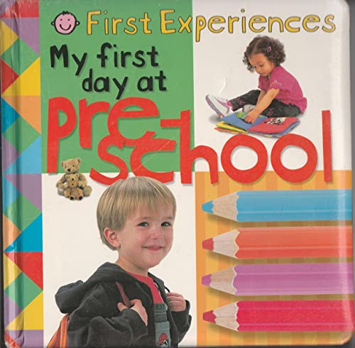 My First Day at Pre-school