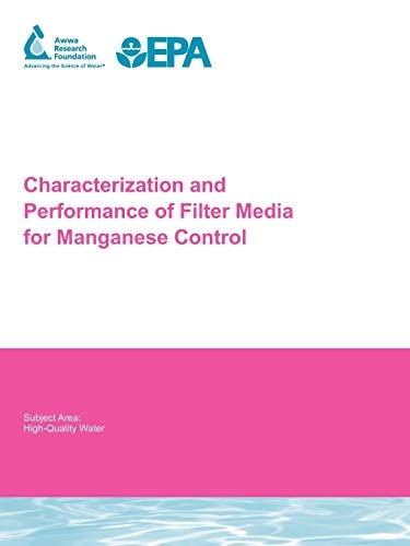 Characterization and Performance of Filter Media for Manganese Control