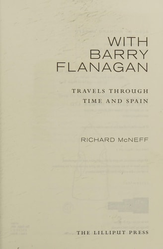 With Barry Flanagan Travels Through Time and Spain