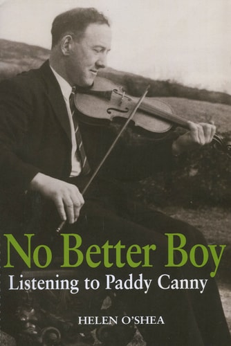No Better Boy Listening to Paddy Canny
