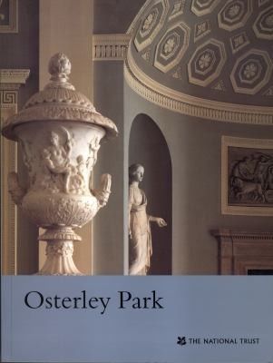 Osterley Park and House Middlesex: A Souvenir Guide