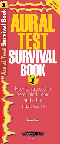 Aural Test Survival Book, Grade 1 How to Succeed in Associated Board and Other Music Exams