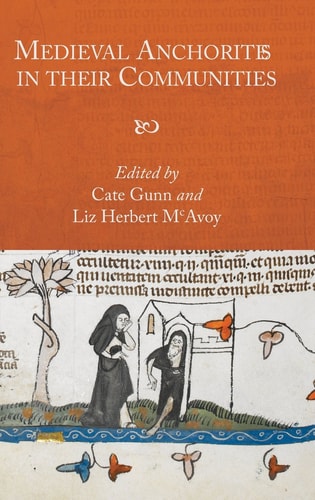 Medieval Anchorites in Their Communities