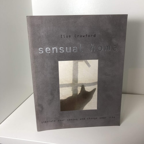 Sensual Home Liberate Your Senses and Change Your Life