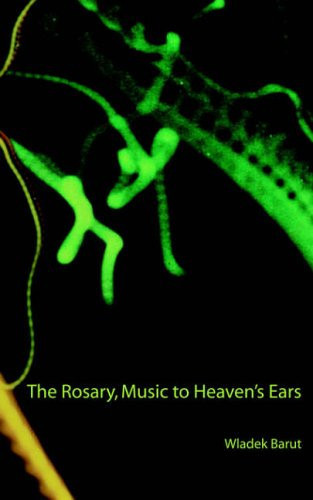 The Rosary Music to Heaven's Ears