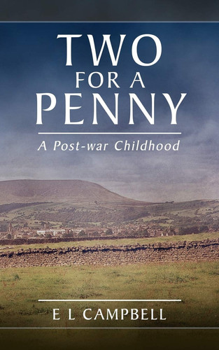 Two for a Penny A Post-war Childhood