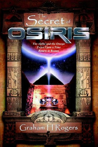 The Secret of Osiris The Alpha and the Omega, Twice Upon a Time, Return to Rostau
