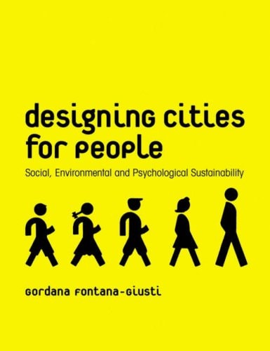 Designing Cities for People: Social, Environmental and Psychological Sustainability