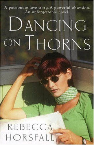 Dancing on thorns