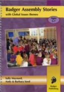 Badger Assembly Stories with Global Issues Themes: Ages 5-7