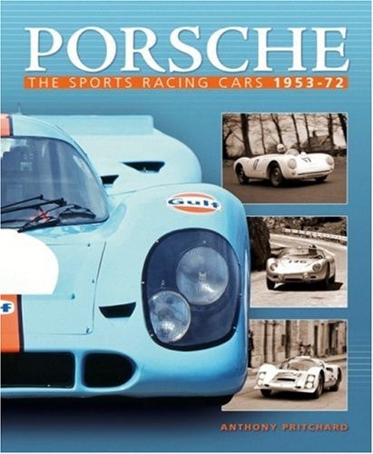 Porsche The Sports Racing Cars 1953-72