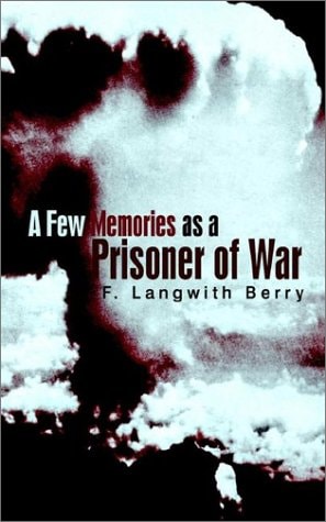 A Few Memories as a Prisoner of War