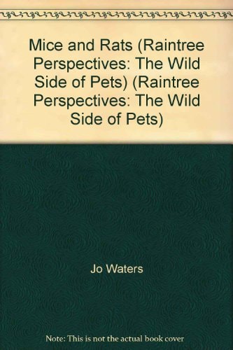 Wild Side of Pets Mice and Rats