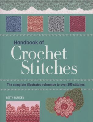 Essential Handbook Of Crochet Stitches